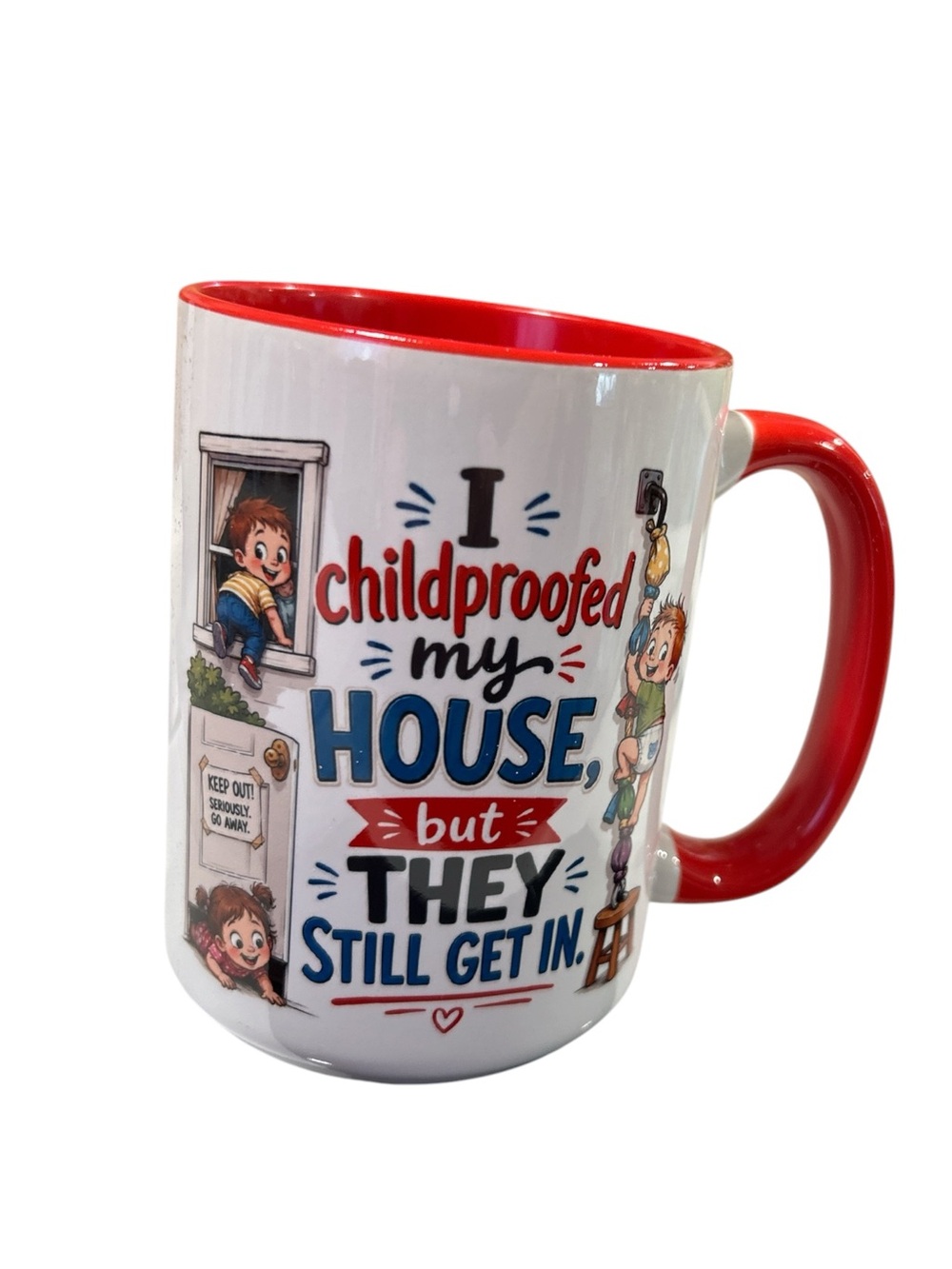 Red & White "I Childproofed My House" Coffee Mug 15 ounces